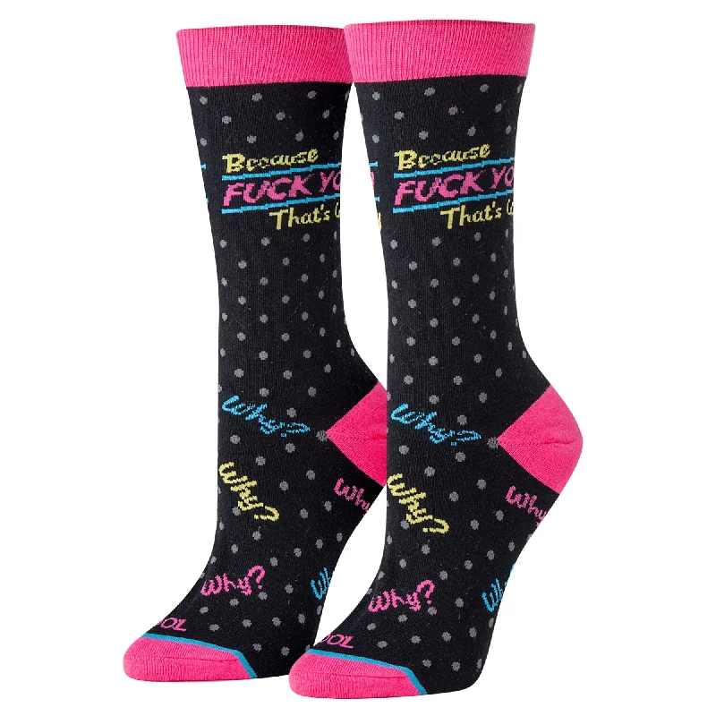 Fuck You Thats Why Women's Crew Socks